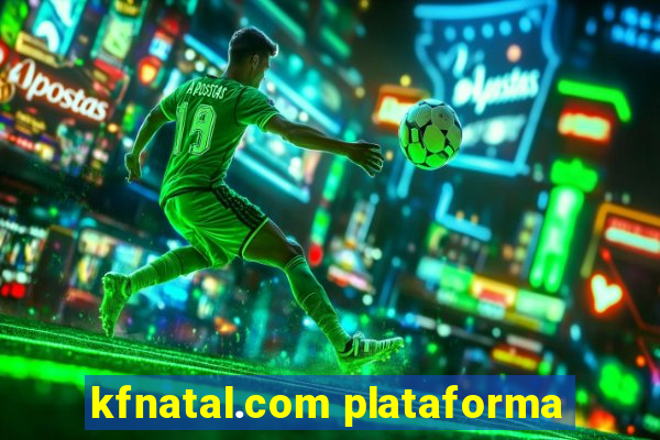 kfnatal.com plataforma